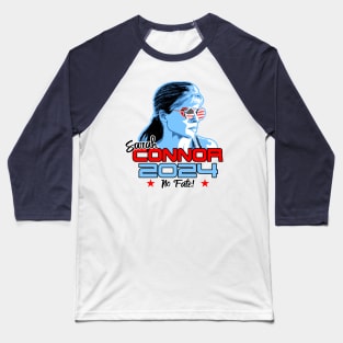 Sarah Connor 2024! Baseball T-Shirt